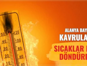 Alanya Bayramda kavrulacak: Sıcaklar baş döndürecek