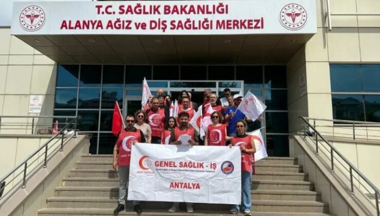 Alanya Ağız ve Diş Sağlığı Merkezi’nde iş bırakma eylemi