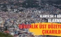 Alanya’da 4 gün alarmı! Güvenlik üst düzeye çıkarıldı